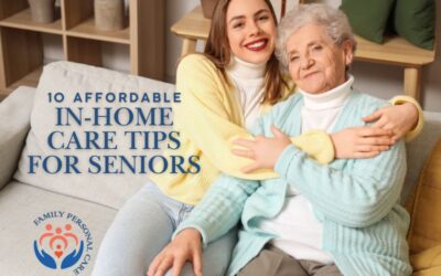 10 Affordable In-Home Care Tips for Seniors